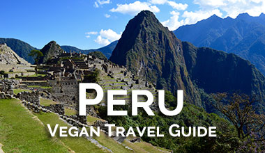 Peru Vegan Travel Guide