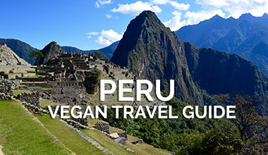 Peru Vegan Travel Guide