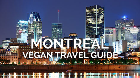 Montreal Vegan Travel Guide